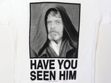 Steele Wars - Have You Seen Him? - White T-shirt