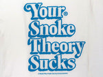 Steele Wars - Your Snoke Theory Sucks - White T-shirt