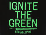 Steele Wars - Ignite The Green - Black T-shirt